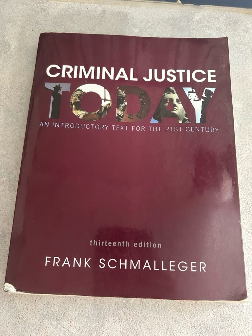 Criminal Justice Today An Introductory Text For The 21st Century